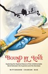 Bound by Love - Nityanand Charan Das - 9789390787159