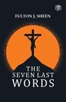 The Seven Last Words - J SHEEN,  Fulton - 9789390896431