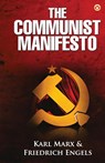 The Communist Manifesto - Karl Marx ; Friedrich Engels - 9789390960484