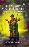 The Merry Adventures of Robin Hood - Howard Pyle - 9789391343576