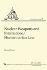 Nuclear Weapons and International Humanitarian Law - Sreoshi Sinha - 9789391490713