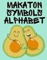 Makaton Symbols Alphabet.Educational Book, Suitable for Children, Teens and Adults.Contains the UK Makaton Alphabet. - Cristie Publishing - 9789391679484