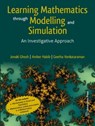 Learning Mathematics Through Modelling and Simulation - Jonaki Ghosh ; Amber Habib ; Geetha Venkataraman - 9789393330383