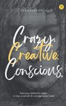 Crazy. Creative. Conscious. - Akanksha Joshi - 9789393635112