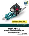 FreeCAD 1.0 - Cadartifex ; John Willis ; Sandeep Dogra - 9789394074514