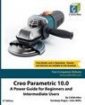 Creo Parametric 10.0 - Sandeep Dogra - 9789394074873