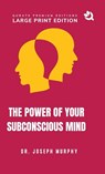 The Power of Your Subconscious Mind (Large Print Premium Edition) - Joseph Murphy - 9789394600829