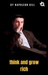 Think and Grow Rich - Napoleon Hill - 9789394600942