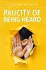 Paucity Of Being Heard - Poets Choice ; Paucity Of Being Heard ; Mandy Smith ; Rachel Baum ; Joey Conley ; Pri Victor ; Jordan Briggs ; Cathy Hollister ; Nina Wilson ; Pamela Impson ; Rich Larsen ; Pavel Frolov ; Lindsey Bottino ; Aleksandra Pandyra - 9789394615199