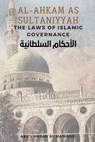 Al - Ahkam As Sultaniyyah - Abu'l Hasan Al Mawardi - 9789394834231