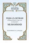 Fiqh Us Seerah - Muhammad Al Ghazali - 9789394834897