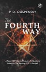 The Fourth Way - P. D. Ouspensky - 9789394924475