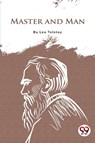 Master and Man - Leo Tolstoy - 9789394973428