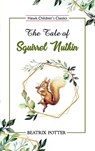 The Tale of Squirrel Nutkin - Beatrix Potter - 9789395034333