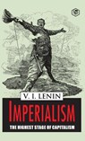 Imperialism the Highest Stage of Capitalism - Vladimir Ilich Lenin - 9789395741446