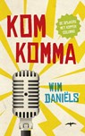 Komkomma - Wim Daniels ; Wim Daniëls - 9789400402454