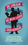 De leraar die mijn leven veranderde - Tommy Wieringa ; Jan Siebelink ; Manon Uphoff ; Peter Buwalda ; Japke-d Bouma ; Johan Gossens - 9789400405523