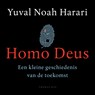 Homo Deus - Yuval Noah Harari - 9789400405691
