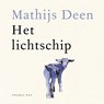 Het lichtschip - Mathijs Deen - 9789400407381