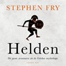 Helden - Stephen Fry - 9789400407497