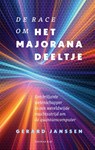 De race om het Majoranadeeltje - Gerard Janssen - 9789400408425
