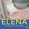 Elena - Iris Koppe - 9789400410190