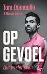 Op gevoel - Nando Boers ; Tom Dumoulin - 9789400411685