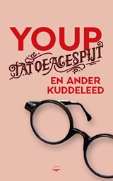 Tatoeagespijt en ander kuddeleed, Youp van 't Hek -  - 9789400411869