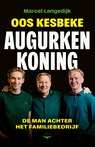 Oos Kesbeke, augurkenkoning - Marcel Langedijk - 9789400412712