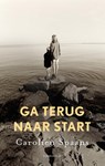 Ga terug naar start - Carolien Spaans - 9789400412781