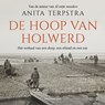 De hoop van Holwerd - Anita Terpstra - 9789400413238