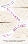 Gelukkig ben ik niet de enige - Brené Brown - 9789400504295