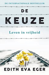 De keuze, Edith Eger -  - 9789400510555