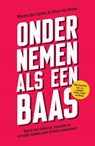 Ondernemen als een baas - Wesley dos Santos ; Johan van Boven - 9789400512283