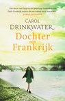 Dochter van Frankrijk - Carol Drinkwater - 9789400513259
