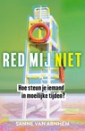 Red mij niet - Sanne van Arnhem - 9789400513891