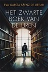 Het zwarte boek van de uren - Eva García Sáenz de Urturi - 9789400515277