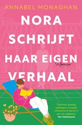 Nora schrijft haar eigen verhaal, Annabel Monaghan -  - 9789400516526