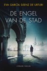 De engel van de stad - Eva García Sáenz de Urturi - 9789400516700