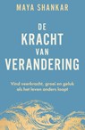 De kracht van verandering - Maya Shankar - 9789400517202