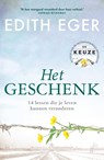 Het geschenk - Edith Eger - 9789400517301