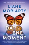 Dat ene moment - Liane Moriarty - 9789400517950