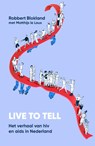 Live to tell - Robbert Blokland ; Matthijs Le Loux - 9789400518667