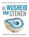 De wijsheid van stenen - Robert Simmons ; Naisha Ahsian - 9789401300421