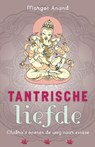Tantrische liefde - Margot Anand - 9789401300629