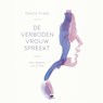 De verboden vrouw spreekt - Pamela Kribbe - 9789401303705