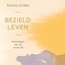 Bezield leven - Pamela Kribbe - 9789401304085
