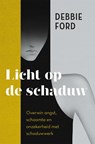 Licht op de schaduw - Debbie Ford - 9789401306126