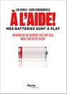 A l'aide! mes batteries sont a plat - Luk Dewulf ; Guido Vangronsveld - 9789401406710