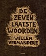 De zeven laatste woorden - Willem Vermandere - 9789401406833